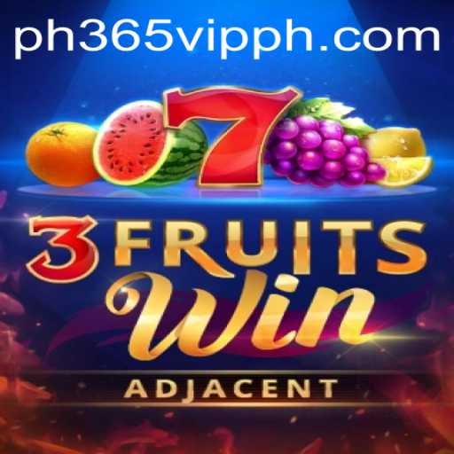 Exploring 3FruitsWin: A Thrilling Game Experience with ph365 vip