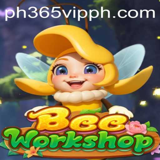 Exploring the World of BeeWorkshop and Ph365 VIP: An In-Depth Look