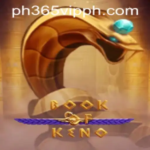 Exploring the Thrilling World of BookOfKeno and Its Relation to PH365 VIP