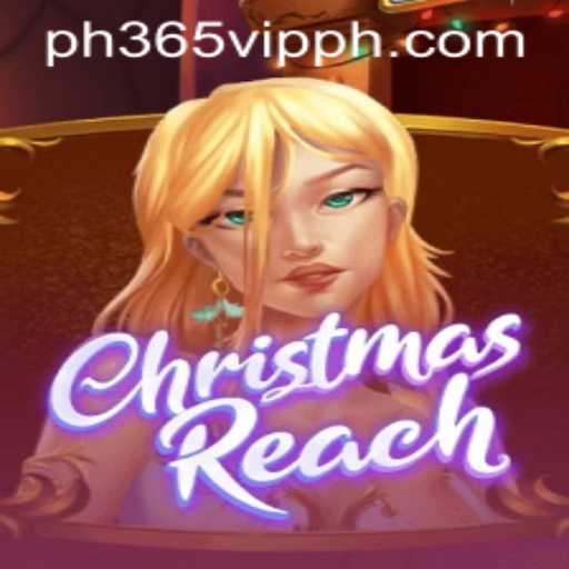 Exploring the Exciting World of ChristmasReach and Its Connection to ph365 vip
