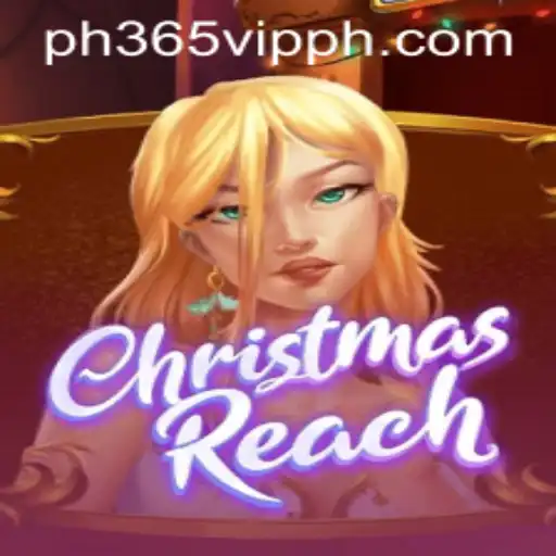Exploring the Exciting World of ChristmasReach and Its Connection to ph365 vip