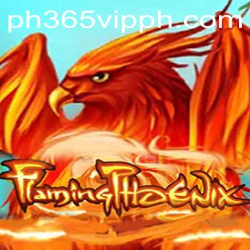 Unleashing Adventure in FlamingPhoenix: Your Ultimate Guide to Mastering PH365 VIP