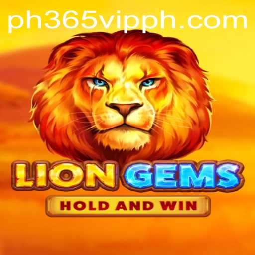Exploring the World of LionGems: A Comprehensive Guide with PH365 VIP