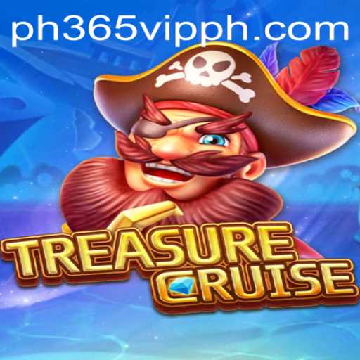 Exploring TREASURECRUISE and PH365 VIP
